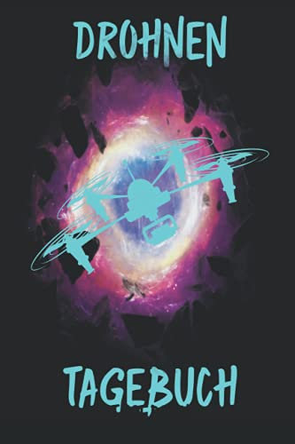 DrohnenTagebuch: Drohnen tagebuch - Notizbuch • Journal • Tagebuch: Schönes Geschenk für Octocopter Piloten I 120 linierte Seiten um, Ideen und ... für Dodecacopter Piloten und Drohnen