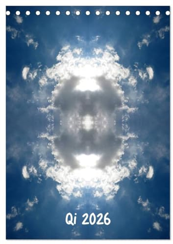 Qi 2026 (Tischkalender 2026 DIN A5 hoch), CALVENDO Monatskalender: Der Kalender zur Qigong Meditation. (CALVENDO Gesundheit)