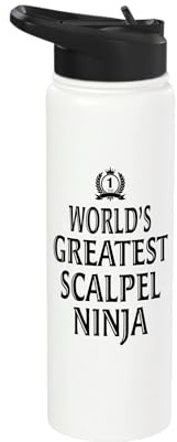 World’s Greatest Scalpel Ninja Surgeon Humor Medical Stainless Steel Insulated Water Bottle