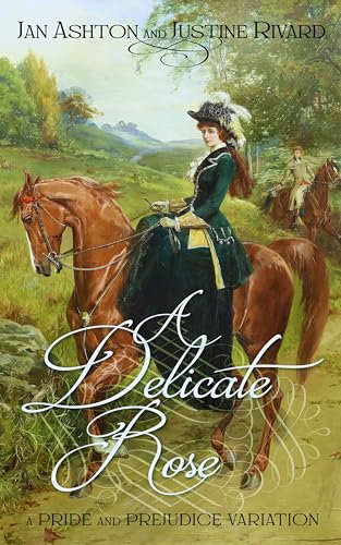 A Delicate Rose: A Pride and Prejudice Variation (Dearly Love a Laugh) (English Edition)