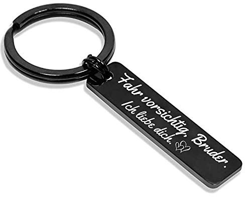 PREMIUM Schlüsselanhänger mit Gravur Fahr vorsichtig Mama Papa Oma Opa Bruder Schwester Schatz als Glücksbringer und Schutzengel - Keychain für deinen Lieblingsmensch (Bruder)