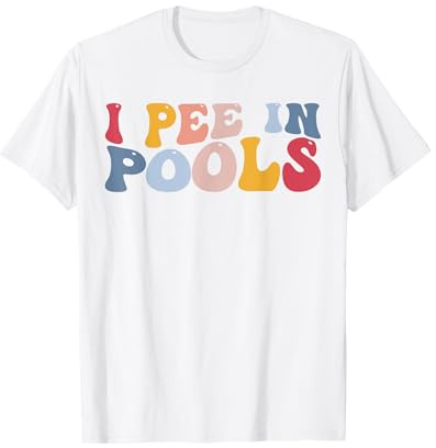 I Pee In Pools Lustiger Schwimmer Schwimmen T-Shirt