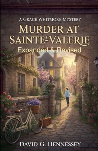 Murder at Sainte-Valerie: Expanded Edition (Grace Whitmore Mystery, Band 2)