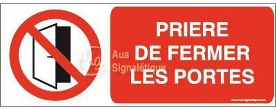AUA SIGNALETIQUE - Panneau Prière de fermer les portes-B - 480x180 mm, Aluminium Dibond 3mm