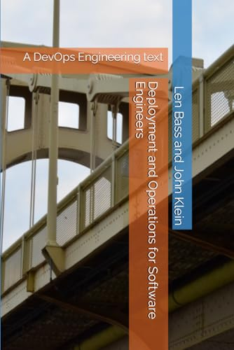 Deployment and Operations for Software Engineers: A DevOps Engineering text
