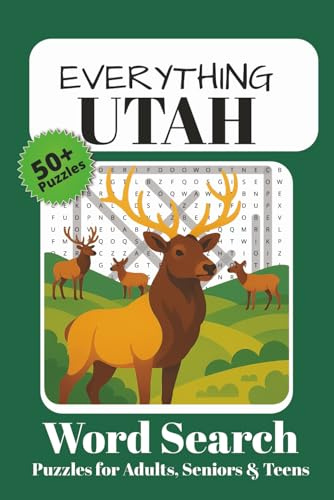 Everything Utah Word Search Puzzle Book: For Adults, Seniors and Teens | 50+ Puzzle