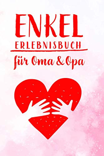 Enkel Erlebnisbuch für Oma & Opa: Erlebnis Tagebuch für Großeltern und Enkelkinder | Geschenk für Großeltern zur Geburt des Enkelkinds | Erlebnisbuch zum selberschreiben und ausfüllen