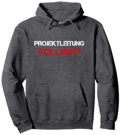 Projektleitung Vollsuff Saufen Partnerlook Männer Alkohol Pullover Hoodie