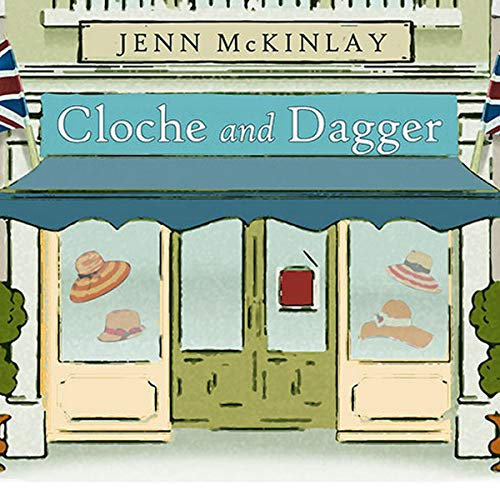 Cloche and Dagger (The Hat Shop Mystery Series)
