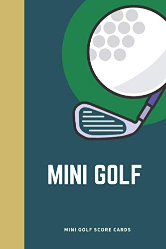 mini golf score cards: indoor mini golf notebook,Miniature Golf Scorecards