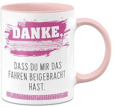 Tassenbrennerei Tasse - Danke, dass Du mir das Fahren beigebracht hast. - Kaffeetasse für Fahrlehrer - Geschenk Fahrschule als Abschiedsgeschenk - Danke (Rosa)