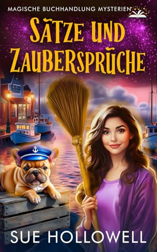 Sätze und Zaubersprüche (Magische Buchhandlung Mysterien, Band 6)