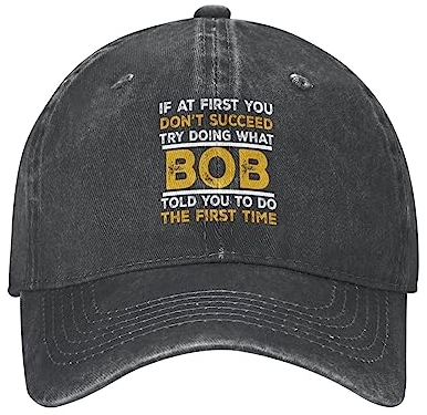 ATOurDealss Baseballkappe für Herren, Aufschrift If at First You Don't Succeed Try Doing What Bob Told You To Do, Schwarz , One size
