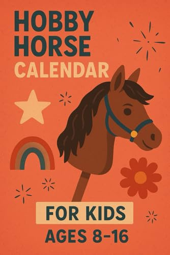 Hobby Horse Planner & Calendar 2026 – Equestrian Training & Competition Journal for Girls Ages 8-16: Undated Weekly & Monthly Organizer with ... Dressage & Show Jumping Logs; 6x9 color