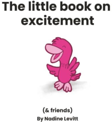 The little book on excitement (My Mama Says: Little books collection, Band 8)