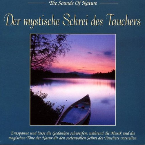Mystical Call of the Loon - The sound of Nature - Musik für Wellness / Entspannung