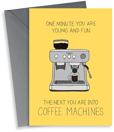 Funny Birthday Card - Coffee Machines