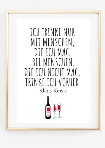 Generisch Din A4 Kunstdruck ohne Rahmen - Spruch Zitat Klaus | Ich trinke nur mit Menschen, die ich mag, Alkohol Bar Küche, Küchenbild Wein Vino, Geschenk Poster Bild Deko