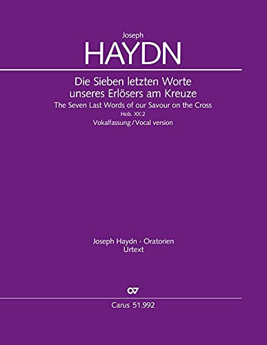 Die sieben letzten Worte unseres Erlösers am Kreuze (Vokalfassung - Klavierauszug): Hob. XX:2, 1796