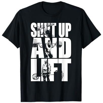 Halt die Klappe und hebe, Ronnie Coleman, Bodybuilding, Fitnessstudio, Motivation T-Shirt