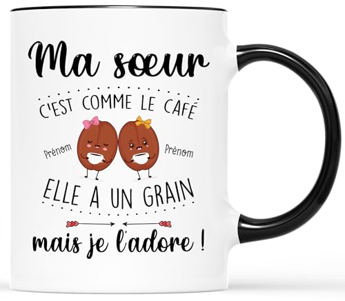 CADEAU PLUS Mug Personnalisé Prénom - Ma Sœur C'est Comme Le Café - Idée Pour Sœur, Femme Anniversaire, Tasse Soeur