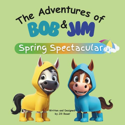 The Adventures of Bob & Jim: Spring Spectacular