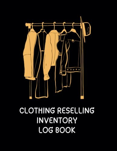 Clothing Reseller Inventory Book: Track Brands, Costs & Profits for Amazon, eBay, Poshmark: 130-Page Logbook for Men, Women, Kids Apparel – Log Sizes, Pricing, Fees & Profit Margins