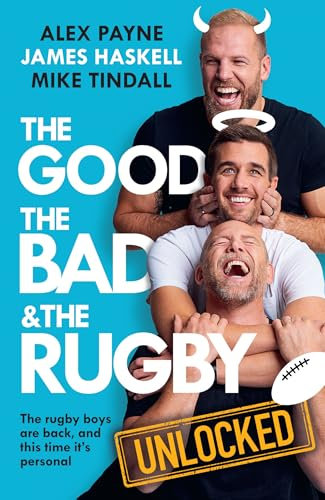 Reloaded – The Good, The Bad & The Rugby: A hilarious and gripping new sports memoir from rugby and podcast legends. New for 2025
