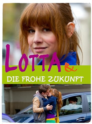 Lotta & die frohe Zukunft