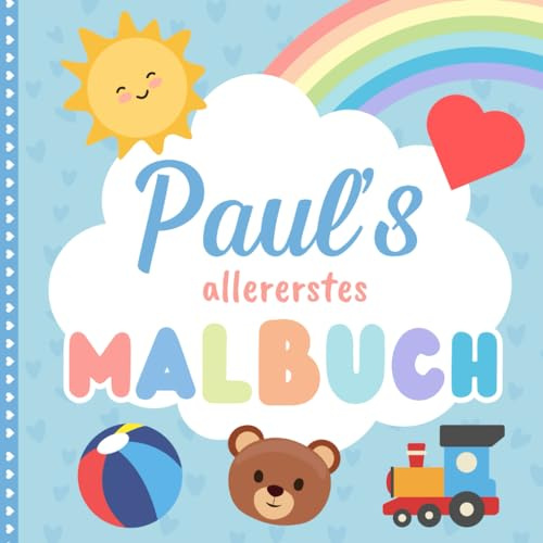 Paul's allererstes Malbuch: Personalisiertes Kritzelbuch für Paul ab 1 Jahr