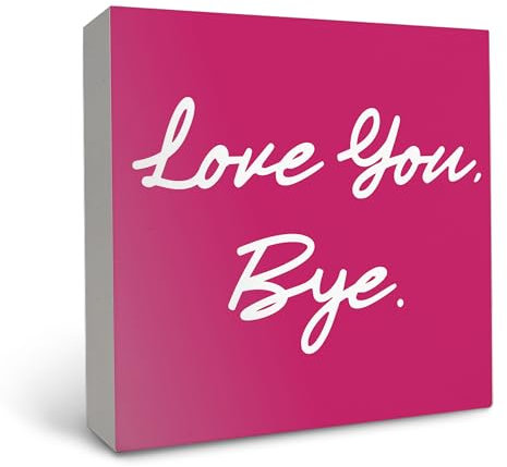 OFlich Entryway Table Decor, Love You Bye Entrance Reminders Wood Signs Desk Decor for Home Front Door Porch Hallway Table Shelf, Entryway Decor, Entry Way Table Home Decor, pink,5x5 Inches