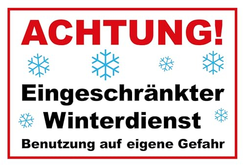 SL group - 1 Schild Achtung! Eingeschränkter Winterdienst! in 30 x 20 cm aus extra stabiler PVC Kunststoff-Platte - Vorsicht kein Winterdienst! Benutzung auf eigene Gefahr für Straße, Fuß- & Gehwege