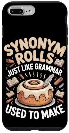 Synonym Rolls Just Like Grammar Used to Make Cinnamon Case for iPhone 7 Plus/8 Plus
