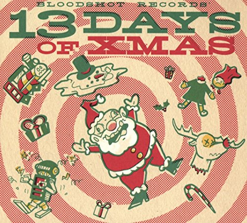 Bloodshot Records' 13 Days Of