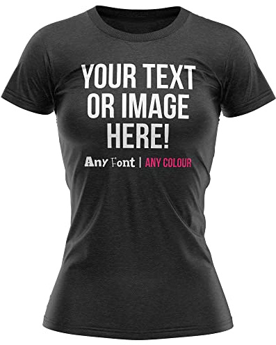 Personalised Text and Image Womens T Shirt Ladies Fit Any Colour or Font Top Tee Hen Do