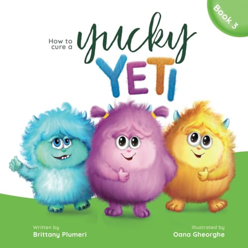 How to Cure a Yucky Yeti (Monster Manners Lab)