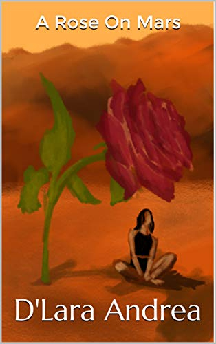 A Rose On Mars (English Edition)