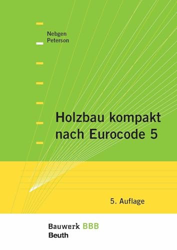 Holzbau kompakt nach Eurocode 5: Bauwerk-Basis-Bibliothek