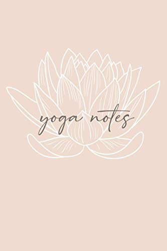 Yoga Notes: Yoga Notizbuch / Geschenk für Yoga Liebhaber und Yoga Lehrer / Lotusblume / Meditation / 120 Seiten / gepunktet / A5