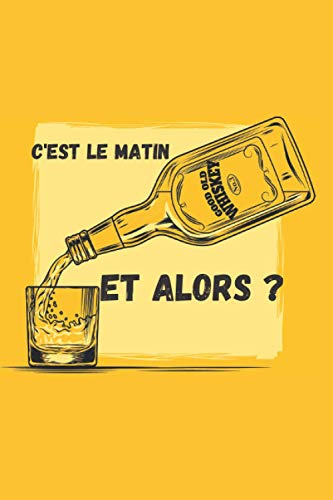 C'est le matin et alors ?: Carnet de dégustation de Whisky