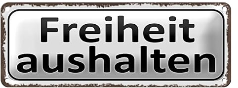 Blechschild | Freiheit aushalten | Vintage Design | Dekoration | 10 x 27cm