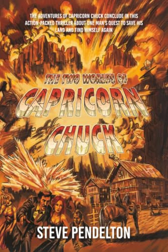 The Two Worlds of Capricorn Chuck: Book 3