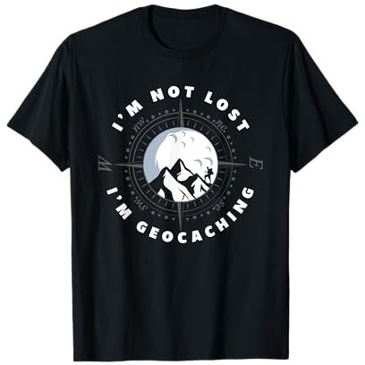 Geocacher-Geocacher-Geocacher, witzig T-Shirt