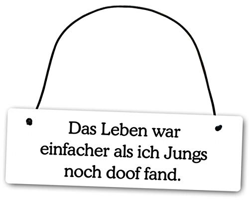 Homeyourself Metallschild Das Leben war einfacher als ich Jungs noch doof Fand 25 x 8 cm aus Alu Verbund (Alu, Kunststoff) für In- und Outdoor Deko Schild Dekoschild Wandschild außen und innen
