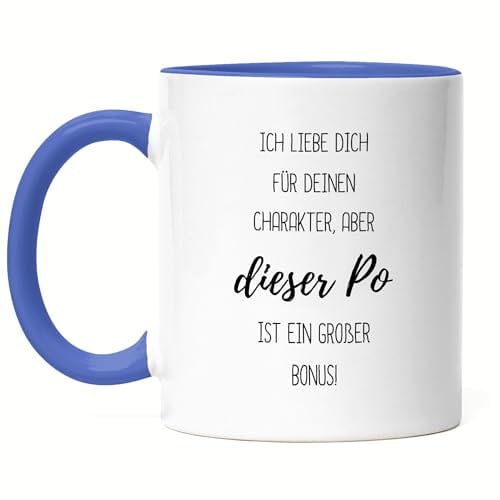 Hey!Print Ich liebe dich für deinen Charakter aber dieser Po Tasse Blau - Liebe Valentinstag Jahrestag Humor