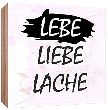 Holzschild Lebe Liebe Lache Holzbild zum hinstellen oder aufhängen Bild mit Spruch aus Holz Wandschild Dekoschild