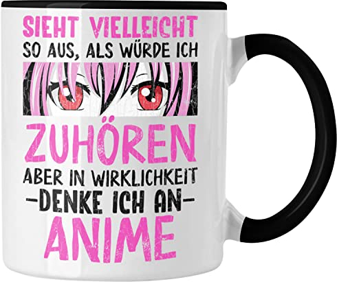 Trendation - Anime Tasse Geschenk Spruch Kaffeetasse Geschenke Deko Anme Fan Sieht So Aus Als Würde Ich Dir Zuhören (Schwarz)