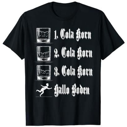1. Cola Korn 2. Cola Korn 3. Cola Korn Hallo Boden T-Shirt