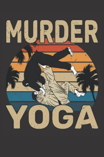 Murder Yoga: Notebook, paperback, lined journal, 120 pages, (6X9 inch) white