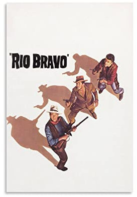 Rio Bravo Klassisches Film-Poster, Leinwanddruck, Wandmalerei, Kunstposter, Dekoration, modernes Zuhause, 40 x 60 cm